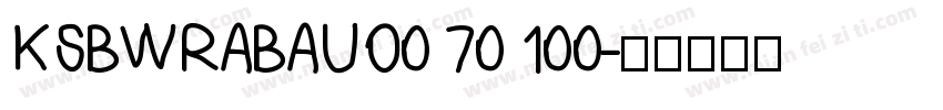 KSBWRABAUO0 70 100字体转换